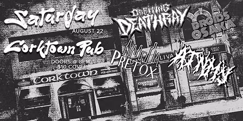 Corktown Pub Presents: Orbiting Deathray, Pretox, Fifty Road and Autonomy