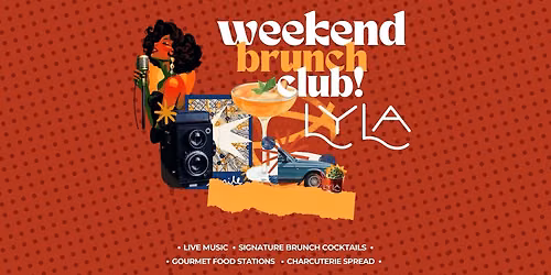 Weekend Brunch Club At Lyla