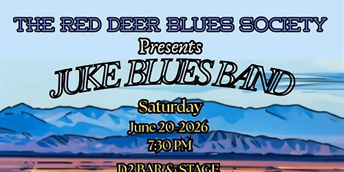 JUKE BLUES BAND JUNE 20-2026 7:30 PM D2 BAR AND STAGE
