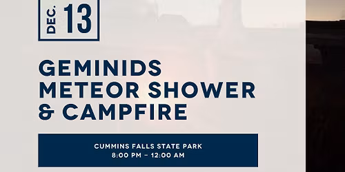 Geminids Meteor Shower and Campfire