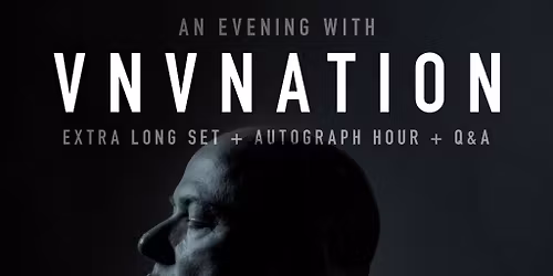 VNV Nation at The Danforth Music Hall