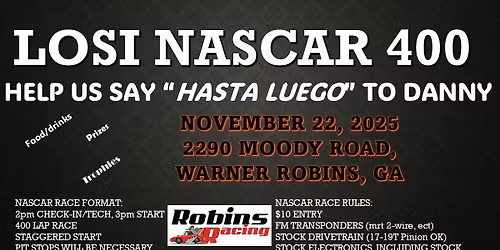 "Hasta Luego" NASCAR 400 Remote Control Car Race