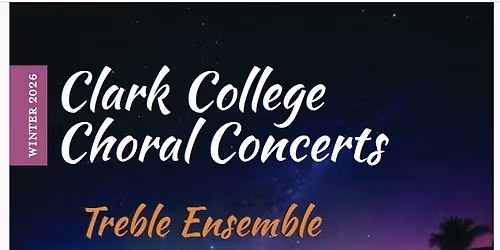 Clark College Treble Ensemble & Chorale