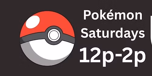 Pok\u00e9mon Saturdays!