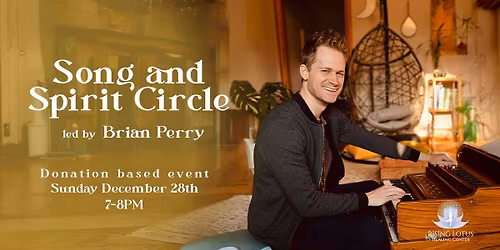 Song & Spirit Circle led by Brian Perry
