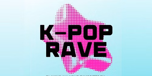 Next Level KPop Rave at MilkBoy - Philadelphia