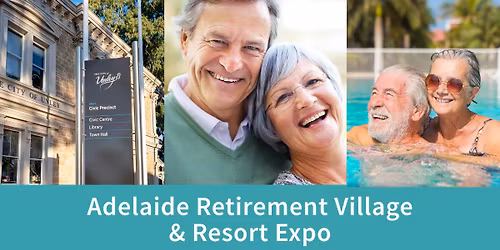 Adelaide Retirement Village & Resort Expo at Unley