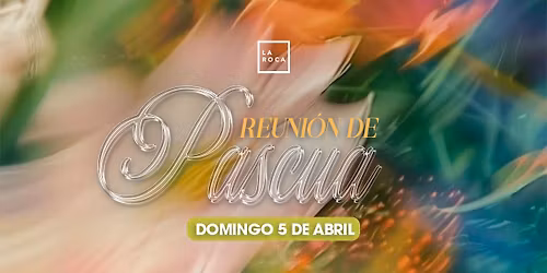 Domingo de Pascua | La Roca San Diego 