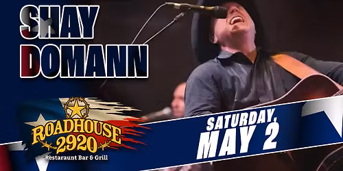 Shay Domann at 2920 Roadhouse