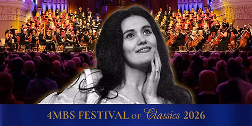 Joan Sutherland Spectacular | 4MBS Festival of Classics 2026