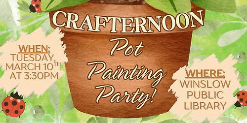 Crafternoon! Pot Painting Party!