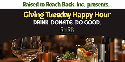 R2RB Giving Tuesday 2026 Happy Hour - Drink. Donate. Do Good.