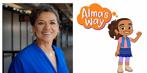 Alma\u2019s Way Screening with Sonia Manzano
