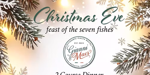 Christmas Eve: SEVEN FISHES AT GIANNI & MAC\u2019S