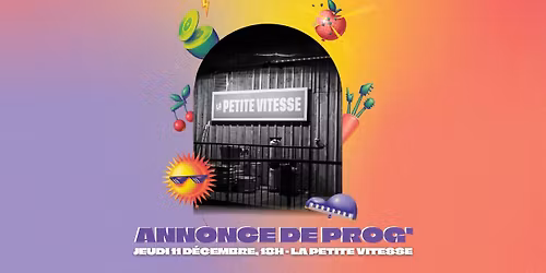 BOBI\u2019FORE #1 : ANNONCE DE PROG\u2019 \u2022 LA PETITE VITESSE