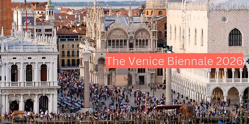 Venice and The Venice Biennale Travel Evening