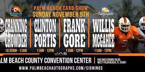 CROWDER, PORTIS, GORE & McGAHEE - Public Signings at the PALM BEACH CARD SHOW!