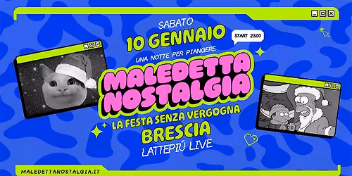 Maledetta Nostalgia \u30c4 Brescia \u2022 Lattepi\u00f9