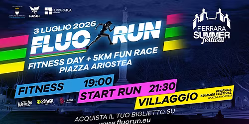 FLUO RUN FESTIVAL | Ferrara Summer Festival