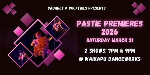 Pastie Premiers 2026 - Early Show (7pm)