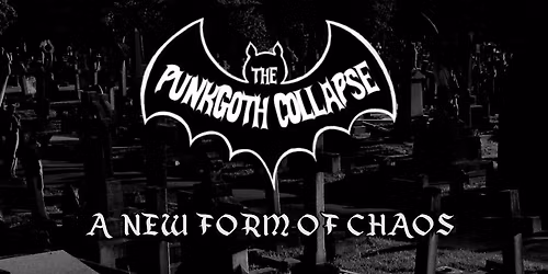 The PunkGoth Collapse - A New Form of Chaos...