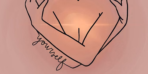 HOW DO YOU LOVE YOU? - Journey from Self-Judgment to Self-Love