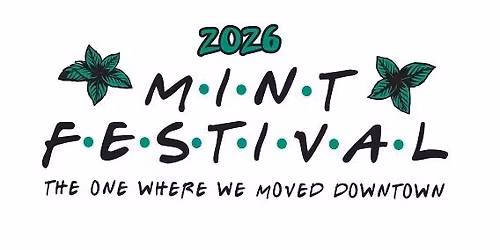 Mint Festival *New Downtown Location*