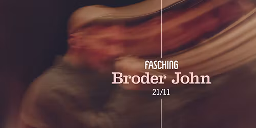 Broder John | Fasching, Stockholm