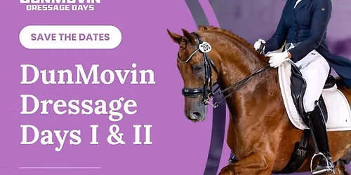 DunMovin' Dressage Days I&II USEF\/USDF Licensed Show