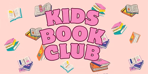 Kid's Book Club! - July 2026