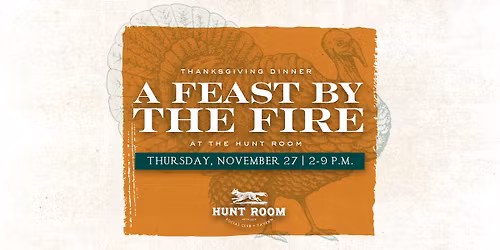 Thanksgiving Dinner at The Hunt Room