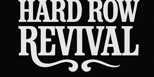 \ud83c\udfa4Hard Row Revival\ud83c\udfa4 - Live Band