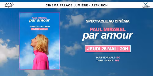 SPECTACLE AU CIN\u00c9MA ( PAR AMOUR) \/ PAUL MIRABEL