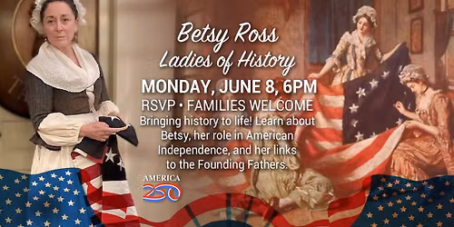 Betsy Ross- Ladies of History