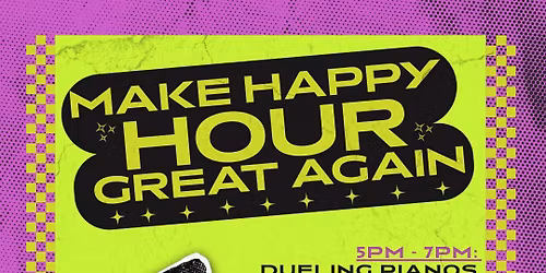 Happy Hour 6pm to 7pm - 50% off - Roland Hatcher Piano!