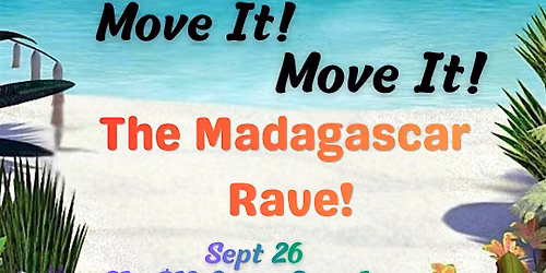 I like to MOVE IT! MOVE IT! - The Madagascar rave!