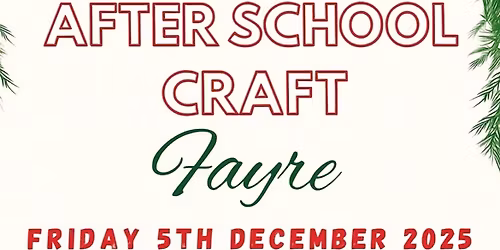 After school Christmas fayre 