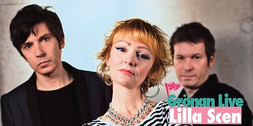 THE PRIMITIVES P\u00c5 LILLA SCEN | GR\u00d6NAN LIVE 2026