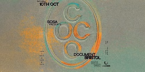 SOSA Presents: COCO | Document Bristol