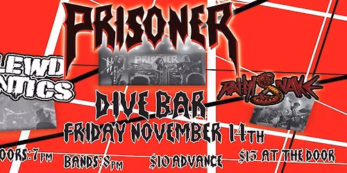 Prisoner Live @ Dive Bar w\/Lewd Antics & Rattylsnake