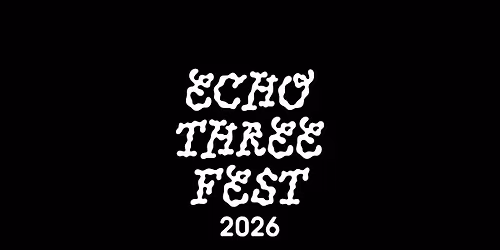 ECHO THREE FEST 2026