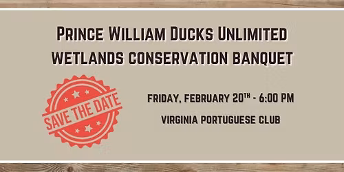 Prince William Ducks Unlimited Wetlands Conservation Banquet