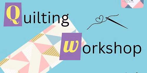 Quilting Workshop