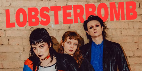 LOBSTERBOMB (Indie Punk\/Post Punk aus Berlin)