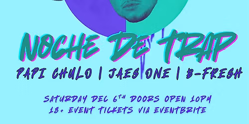 NOCHE DE TRAP