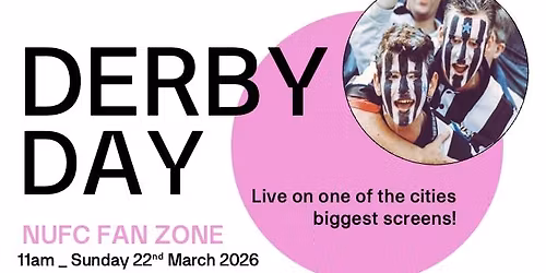 FRATE Presents Derby Day [Round 2] \/\/ NEWCASTLE v Sunderland \/\/ NUFC Fan Zone \/\/ Sunday 22nd March 2026!