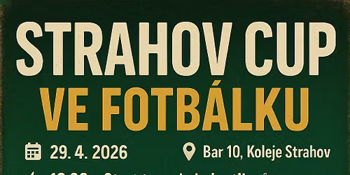 Strahov Cup ve Fotb\u00e1lku 2026