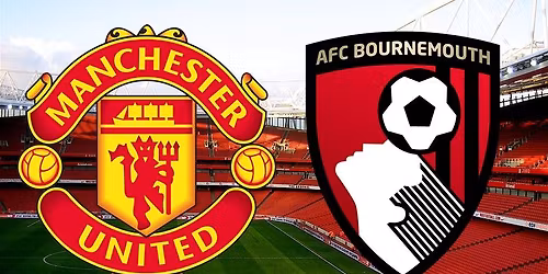 Manchester United v Bournemouth