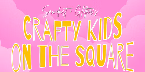 Crafty Kids on the Square