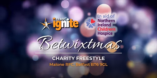 Ignite Betwixtmas Charity Freestyle